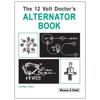Weems & Plath 船舶オルタネーター解説書 The 12 Volt Doctor’s Alternator Book 15012