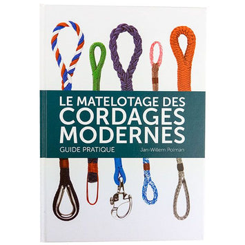 ロープスプライシング解説書（フランス語） (LE MATELOTAGE DES CORDAGES MODERNES (FR))